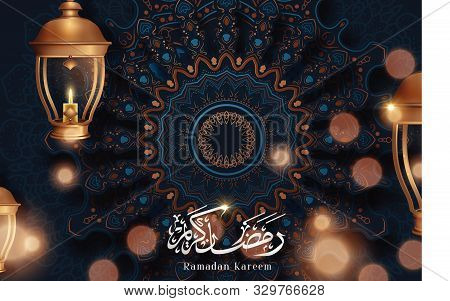 Ramadan Kareem Calligraphy Design With Crescent And Fanoos On Arabesque Background. Vector Illustrat