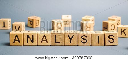 Wooden Blocks With The Word Analysis. Analytical Research. Forecasting Processes And Business Optimi