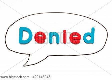 Alphabet Letter With Word Denied In Black Line Hand Drawing As Bubble Speech On White Board Backgrou