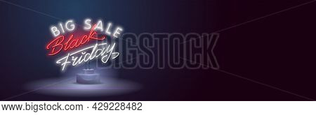 Black Friday Neon Sign. Web Banner, Logo, Emblem And Label. Neon Sign, Bright Signboard, Light Banne