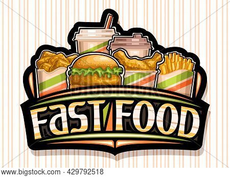 Vector Logo For Fast Food, Dark Signboard For American Cafe With Illustration Of Roasted Chicken Pie