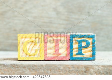 Color Alphabet Letter Block In Word Cip (abbreviation Of Carriage And Insurance Paid To, Continual I