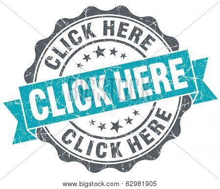 Click Here Turquoise Grunge Retro Vintage Isolated Seal