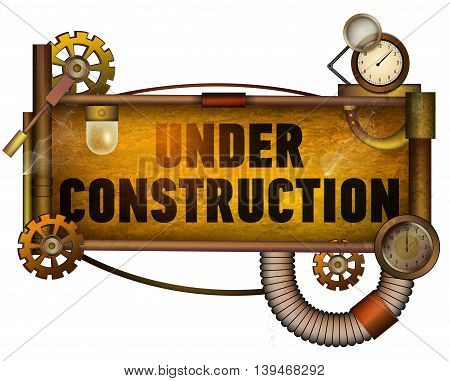 Under construction banner. Grunge, steam punk. Vector illustration.