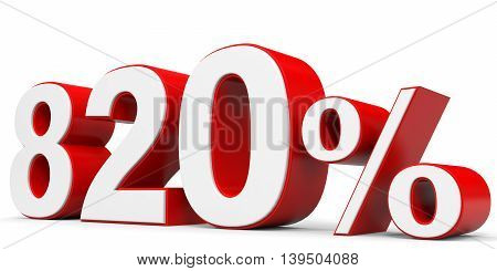 Discount 820 percent on white background. 3D illustration.