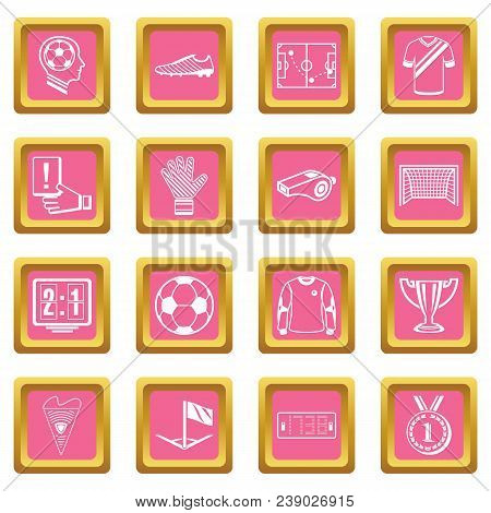 Soccer Football Icons Set Vector Pink Square Isolated On White Background