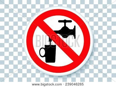 Vector Design Of Not Drinkable Water Safety Sign