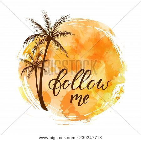 Watercolor Imitation Grunge Orange Brushed Round Background. Abstract Palm Trees. Travel Concept. Fo