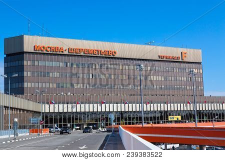 Moscow, Russia - April, 2018: Terminal F Of International Airport Svo Sheremetyevo With Blue Sky. Hu