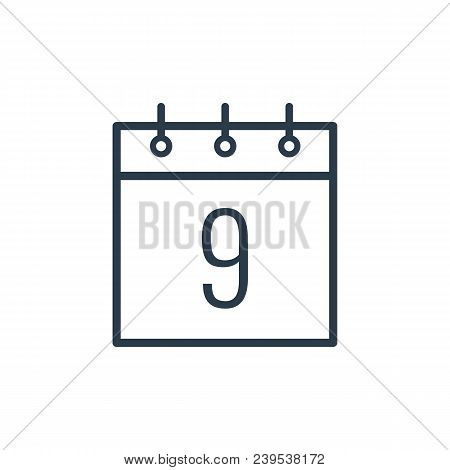 Linear Icon Of The Ninth Day Of The Calendar Isolated On White Background.