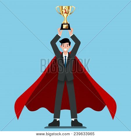 Businessman In Red Cape Get Number One Gold Trophy Winner With Successful In His Career. Flat Vector