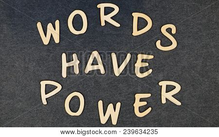 Words Have Power On Wooden Words Blocks.