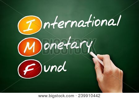 Imf - International Monetary Fund Acronym, Business Concept On Blackboard