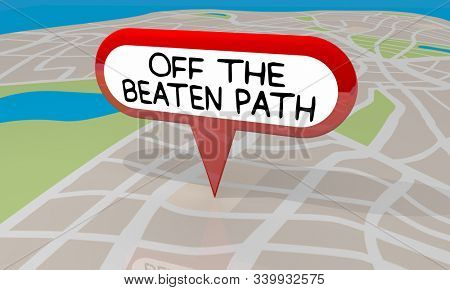 Off the Beaten Path Map Location Pin Sign 3d Illustration