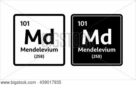 Mendelevium Symbol. Chemical Element Of The Periodic Table. Vector Stock Illustration.
