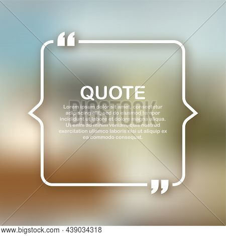 Quote Frames. Blank Template With Print Information Design Quotes. Vector Stock Illustration.