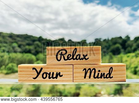 Relax Your Mind Text On Image With Beautiful Background