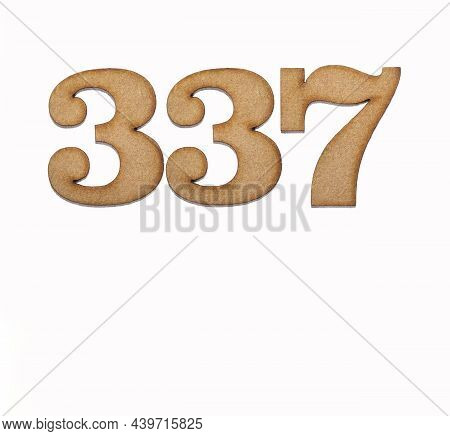 Number 337 - Piece Of Wood Isolated On White Background