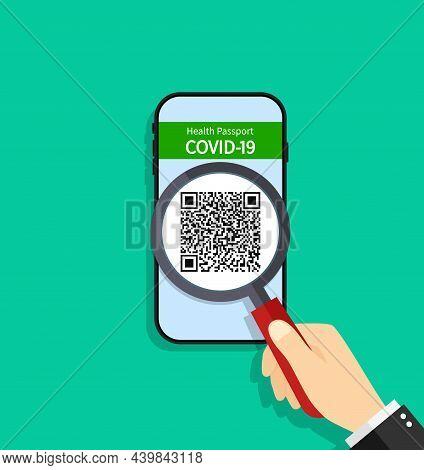 Check Of Covid Certificate In Smartphone. Qr Code And Green Pass For Control Of Vaccination. Verific