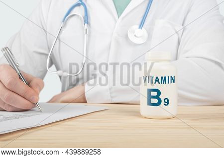 Vitamin B9 And Supplements For Human Health. Doctor Recommends Taking Vitamin B9. Doctor Talks About