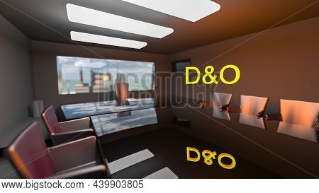 D And O. Directors And Officers Liability Insurance Concept. Directors Office With A Large Table And
