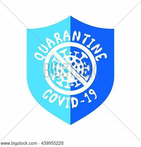 A Blue Of Shield For Represent Quarantine Covid-19 Spread