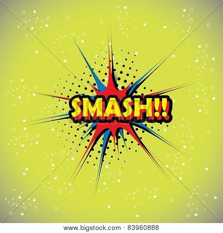 Pop Art Text Bubble, Illustration In Vector Format Different Trendy Colors With Words Smash