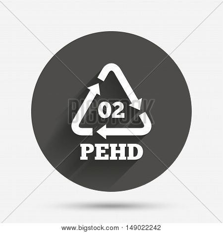 Hd-pe 02 icon. High-density polyethylene sign. Recycling symbol. Circle flat button with shadow. Vector