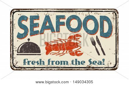 Seafood vintage rusty metal sign on a white background vector illustration