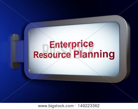 Finance concept: Enterprice Resource Planning on advertising billboard background, 3D rendering