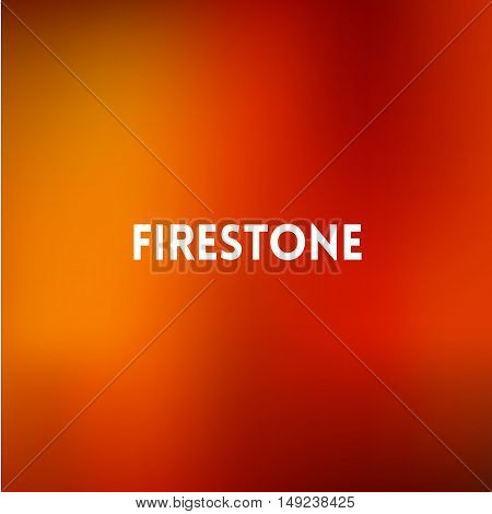 square blurred red and gold background - sunset colors With quote - firestone