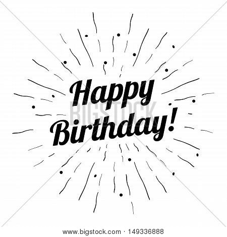 Happy birthday sun burst beams vintage hand drawn retro vector rays with lettering.