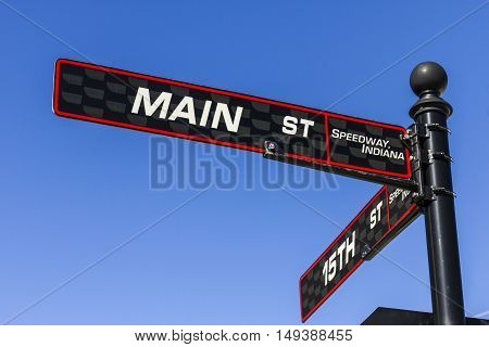 Indianapolis - Circa September 2016: Main Street Sign in Speedway, Home of the Indianapolis Motor Speedway. IMS Hosts the Indy 500 and Brickyard 400 Auto Races I