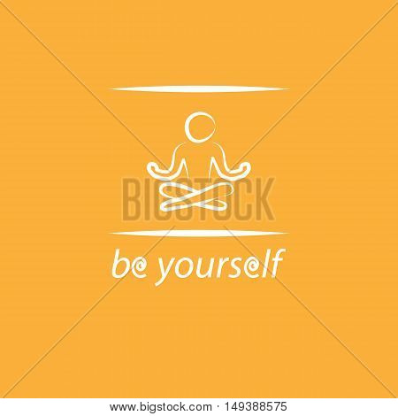 Motivation poster with text be yourself and yoga silhouette in frame