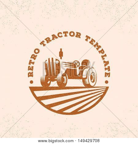 Retro Tractor Silhouette Vector Logo or Emblem Template. Vintage Farm Sign with Typogrphy. On Light Background.