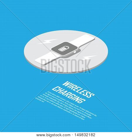 Wireless charging concept for smart technology. Smartwatch charger without cable. Eps10 vector illustration.