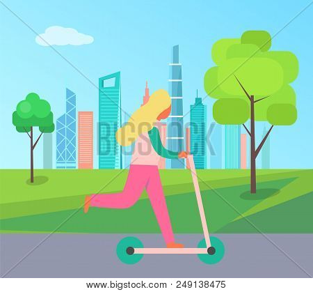 Girl Riding On Kick Scooter At Background Of Skyscraper Buildings In City Park Vector Illustration G
