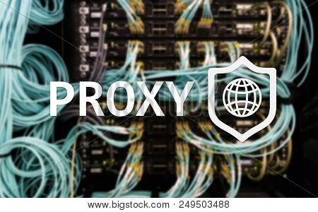 Proxy Server, Vpn, Virtual Private Network Technology. Cyber Security.