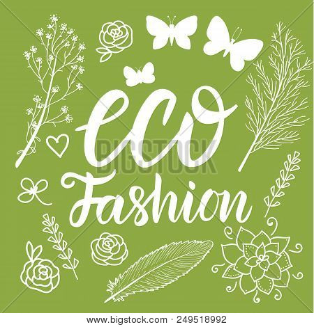 Set Eco Fashion Style Blogger White Inscription Lettering Calligraphy Vector Isolated On Greenbackgr