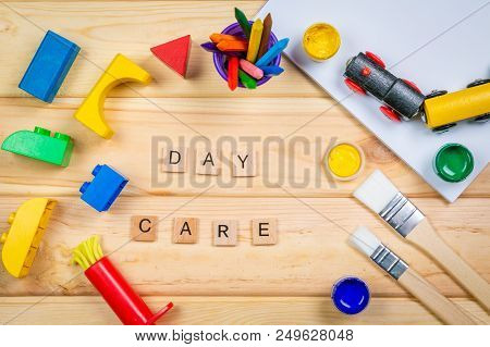 Day Care Concept - Toy And Art Supply, Top View, Copy Space