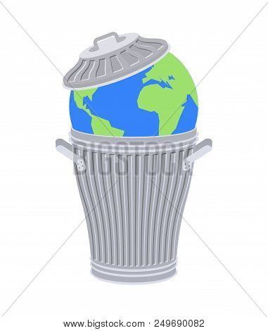 Earth In Trash. Planet And Garbage. Scrapyard Vector Illustration.