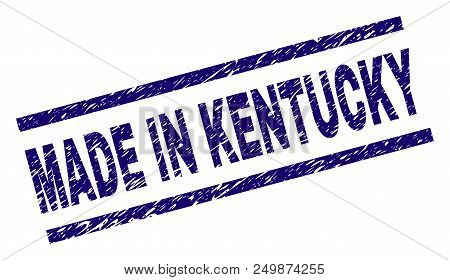 Made In Kentucky Stamp Seal Watermark With Scratced Style. Blue Vector Rubber Print Of Made In Kentu
