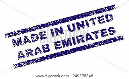 Made In United Arab Emirates Stamp Seal Watermark With Distress Style. Blue Vector Rubber Print Of M