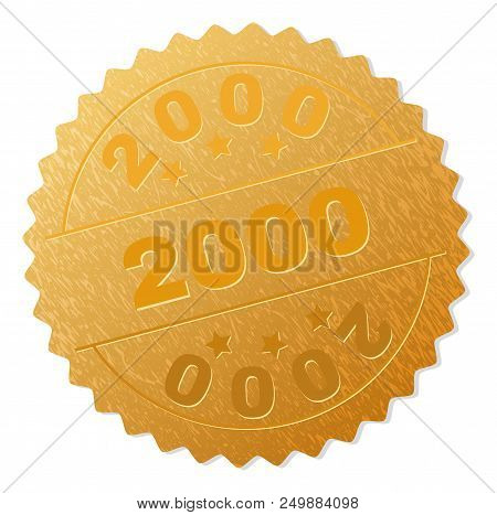 2000 Gold Stamp Seal. Vector Golden Medal Of 2000 Text. Text Labels Are Placed Between Parallel Line