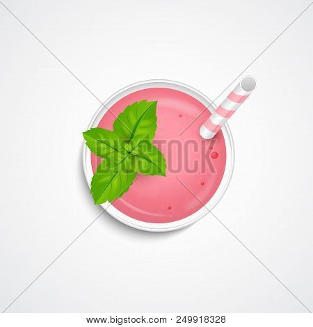 Summer Smoothie, Cocktail, Drink, Shake With Mint Leaves And Straw For Beverage . Top View. Realisti