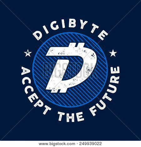 Dgb Cryptocurrency Coin Sign. Digibyte Accept The Future Emblem Or Badge. Crypto Logo For Any Identi