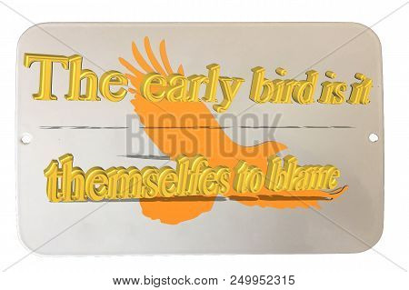 Old Rusted Tin Sign Enamelled With Caption In English 