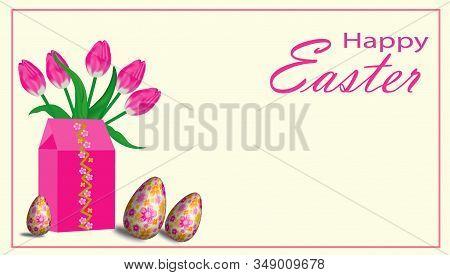 Easter Eggs. Happy Easter Card. Multi-colored Easter Eggs. Tulips Easter Background. Easter Eggs. Ea