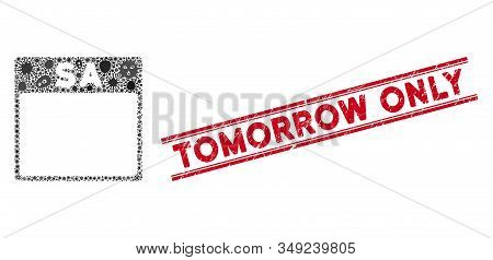 Microbe Collage Saturday Calendar Page Icon And Red Tomorrow Only Seal Stamp Between Double Parallel