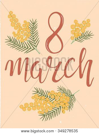 International Women's Day Greeting Card Template With Hand Drawn Lettering, Mimosa Branch With Bloom